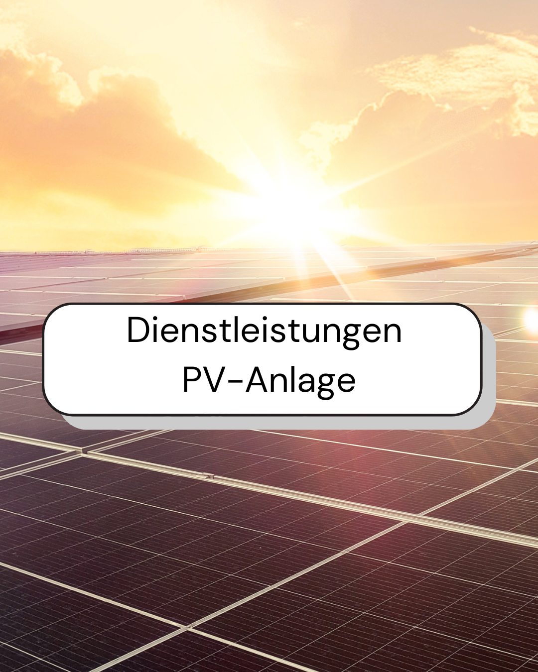 Dienstleistungen & Zusatzleistungen für Photovoltaikanlagen